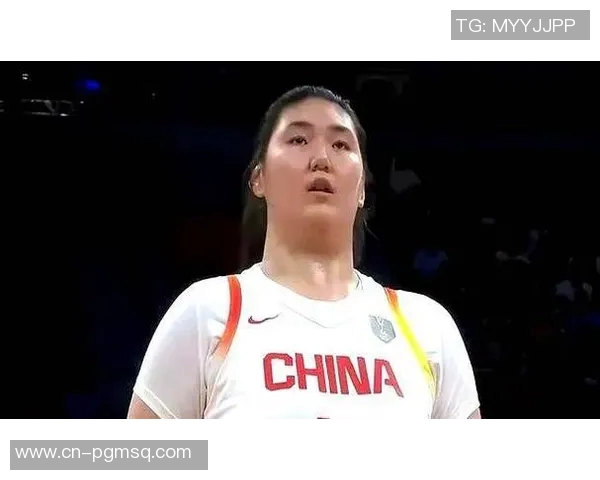 女篮新星张子宇迅速崛起李缘状态低迷或遭淘汰危机